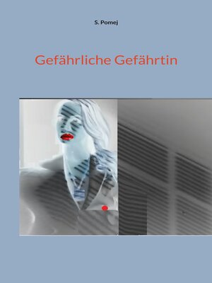 cover image of Gefährliche Gefährtin
